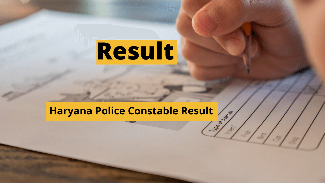 हरियाणा पुलिस रिजल्ट, Haryana Police Constable Result