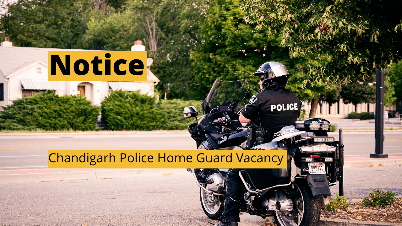 Chandigarh Police Home Guard Vacancy
