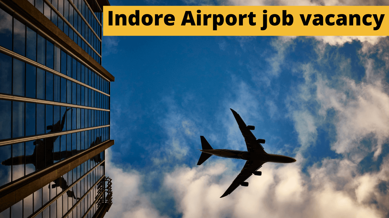Indore Airport job vacancy