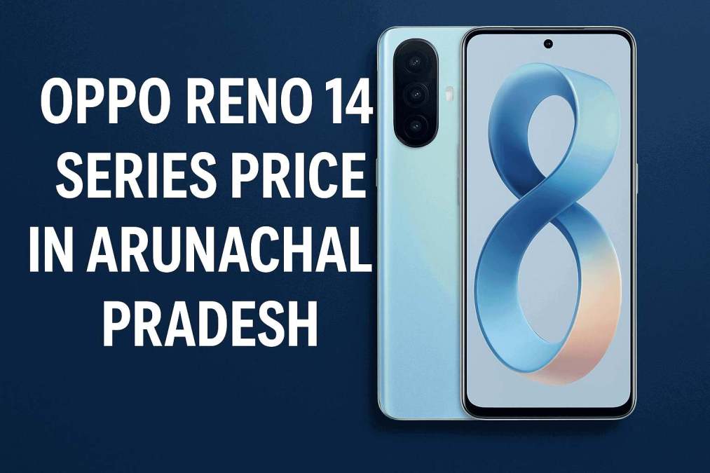 oppo reno 14 series price in arunachal pradesh