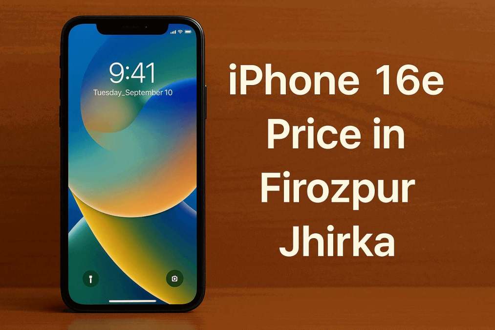 iphone 16e price in firozpur jhirka