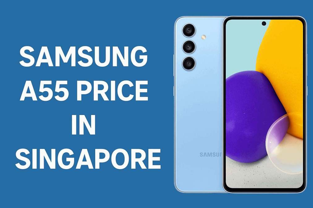 samsung a55 price in singapore