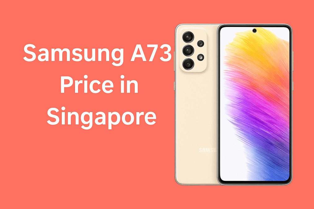 samsung a73 price in singapore