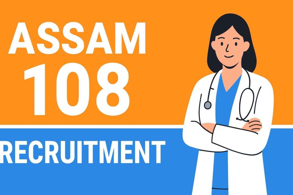 assam 108 recruitment
