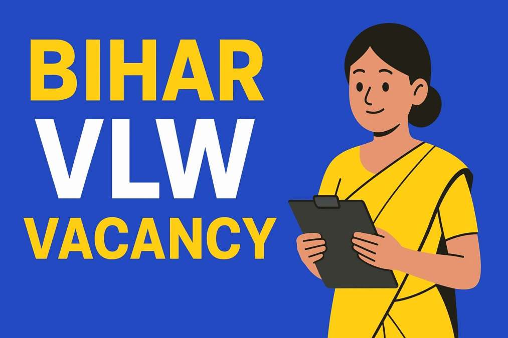 bihar vlw vacancy