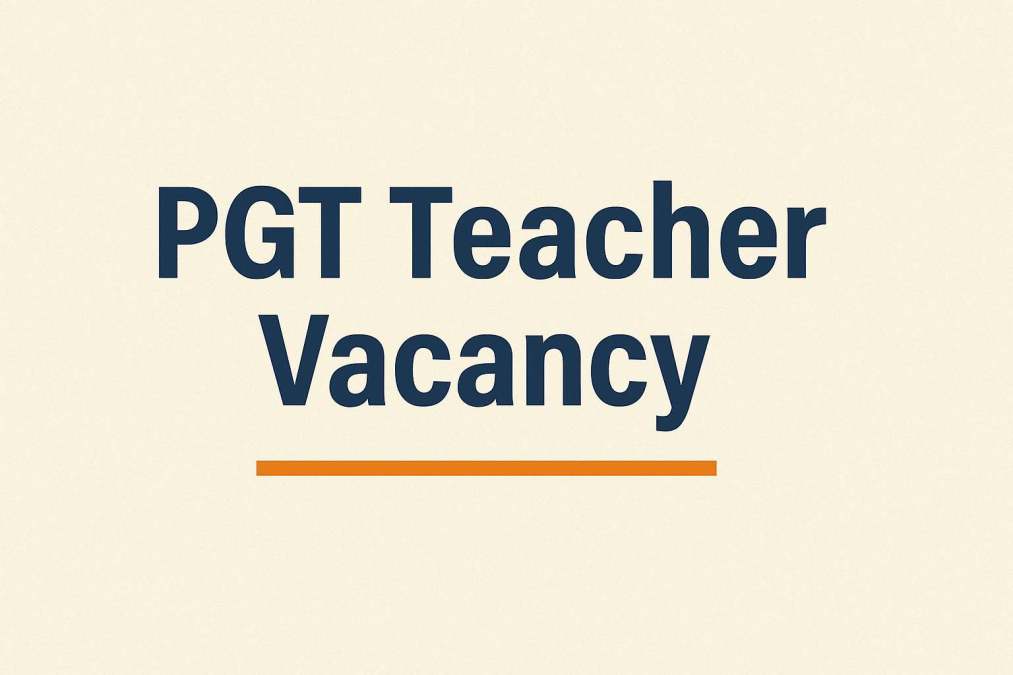 pgt teacher vacancy