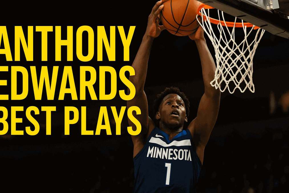 anthony edwards best plays