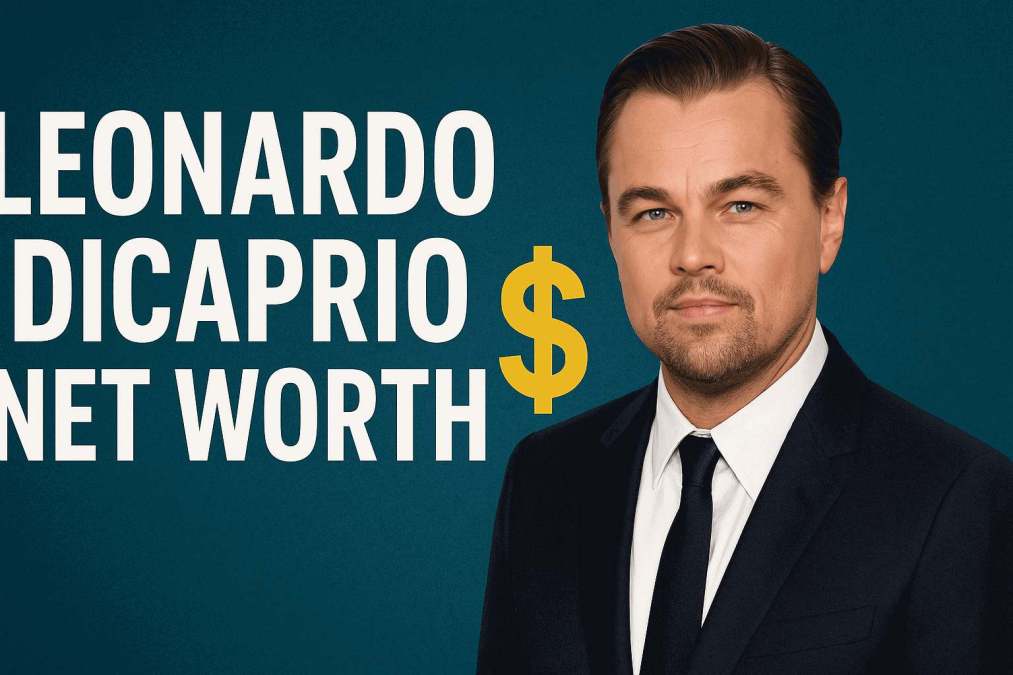leonardo dicaprio net worth