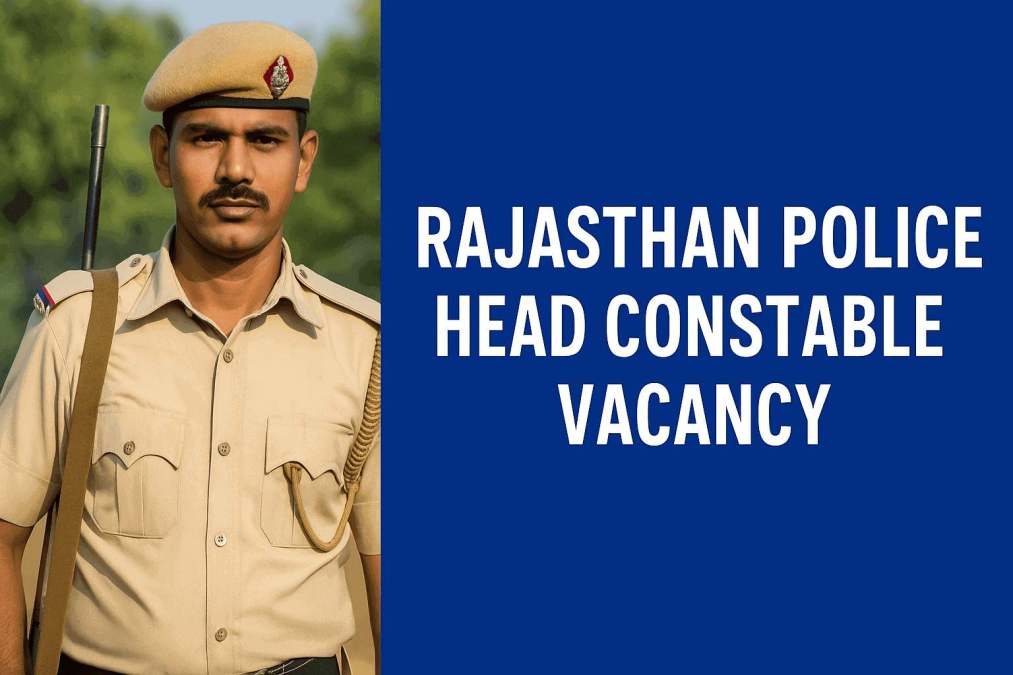 rajasthan police head constable vacancy