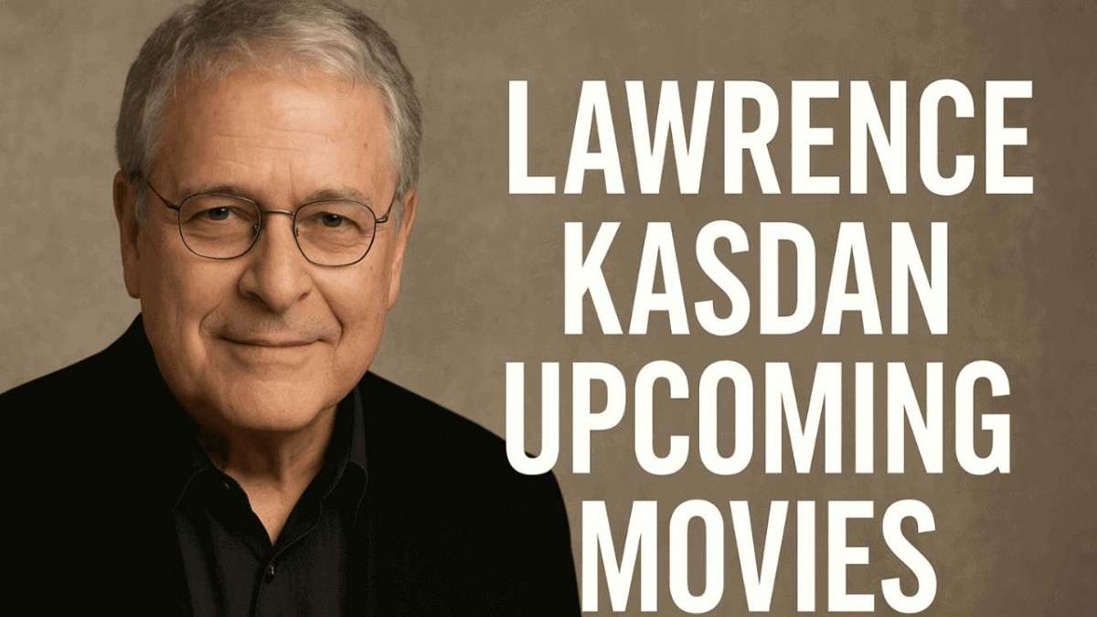 lawrence kasdan upcoming movies